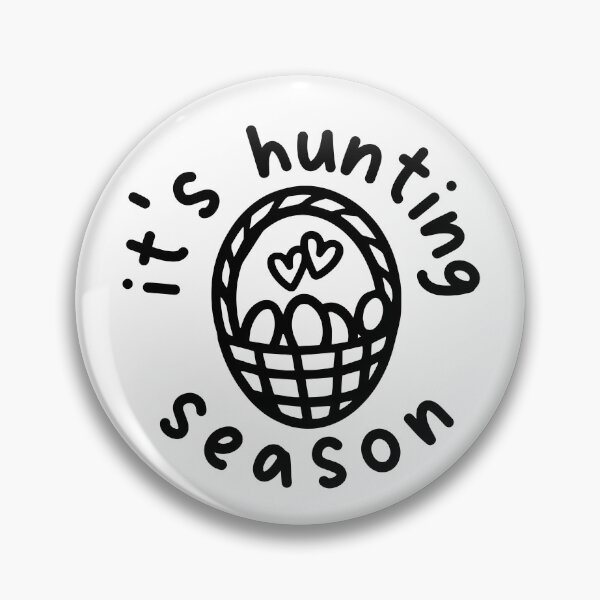 Item preview, It’s Hunting Season Happy Easter designed and sold by miraipa.