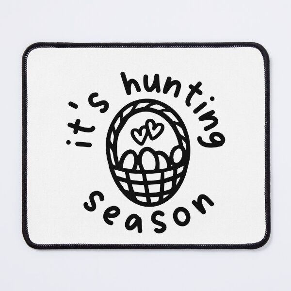 Item preview, It’s Hunting Season Happy Easter designed and sold by miraipa.