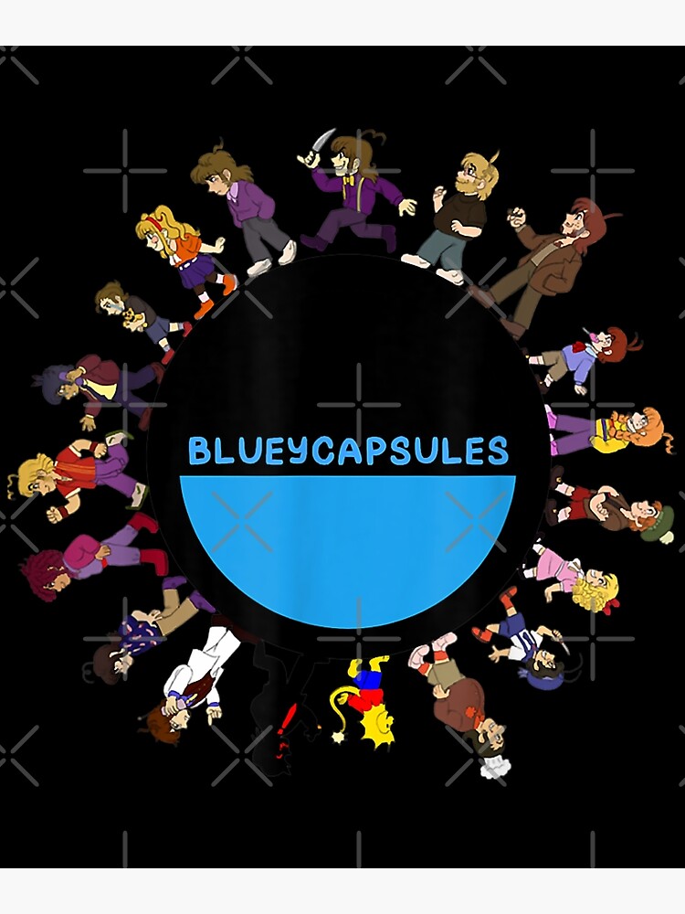 "BlueyCapsules BlueyCapsules idea BlueyCapsules" Art Print by
