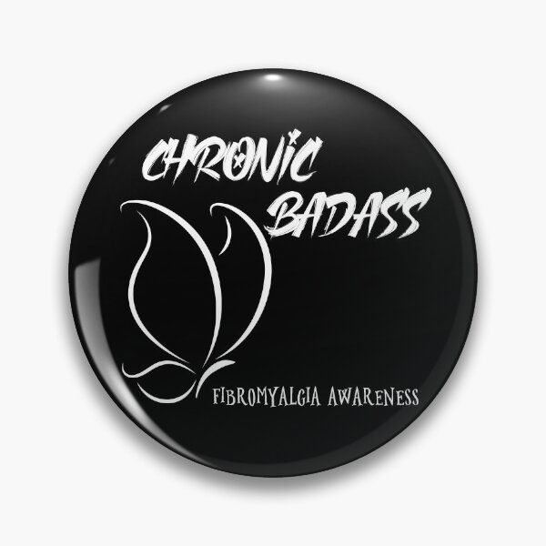 Item preview, Chronic Badass for Fibromyalgia Awareness designed and sold by Paulele.