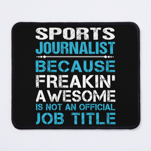 Item preview, Sports Journalist T Shirt - Freaking Awesome Gift Item Tee designed and sold by averiarnol.