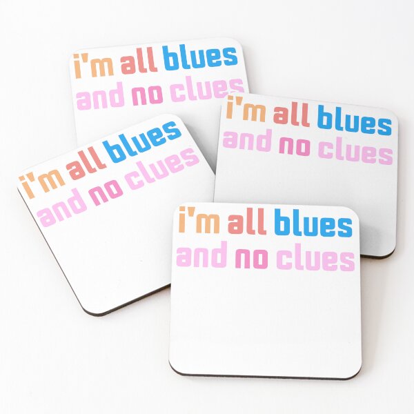 Item preview, i'm all blues and no clues designed and sold by azzeddine  ⭐⭐⭐⭐⭐.