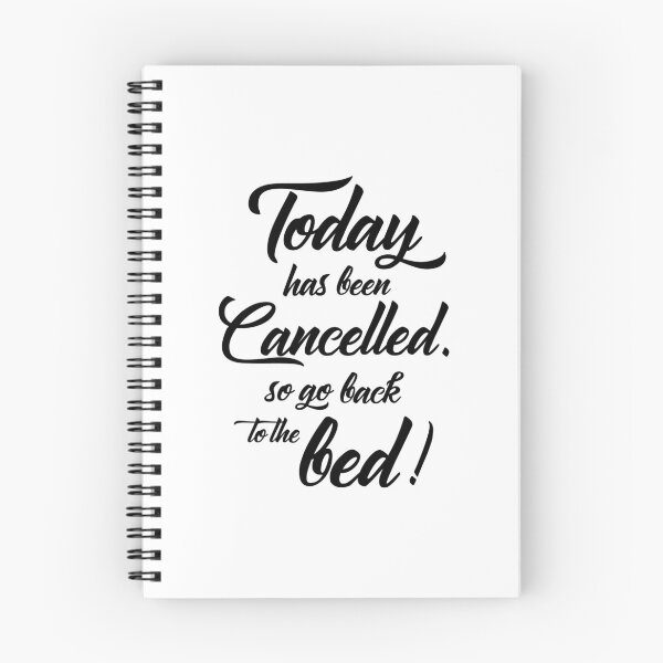 Item preview, Today Has Been Cancelled so Go Back designed and sold by karibenart.