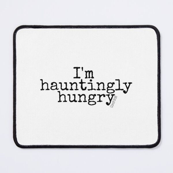 Item preview, I&x27;m Hauntingly Hungry Garrett Watts Classic . designed and sold by scottsurswab.