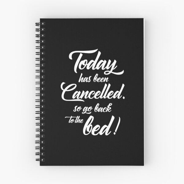Item preview, Today Has Been Cancelled so Go Back designed and sold by karibenart.