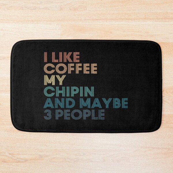 Item preview, I Like Coffee My Chipin And Maybe 3 People designed and sold by kindxinn.