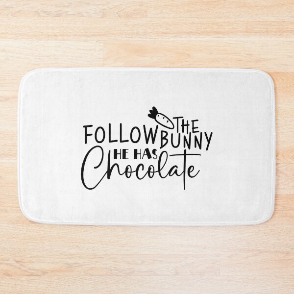 Item preview, Follow the Bunny He has Chocolate Happy Easter designed and sold by miraipa.