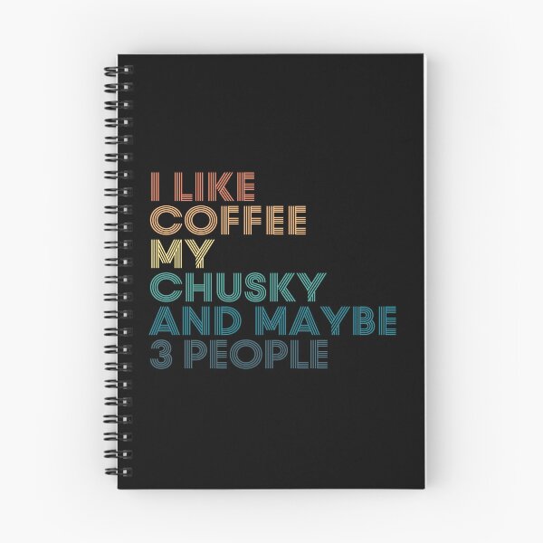 Item preview, I Like Coffee My Chusky And Maybe 3 People designed and sold by kindxinn.