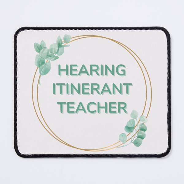 Item preview, Hearing Itinerant Teacher in Greenery Hoop designed and sold by Hear4theEars.