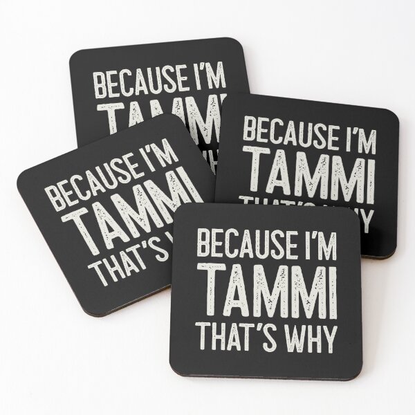 Item preview, Βecause I’m Tammi That’s Why Funny Personalized Name designed and sold by MariosNydras.