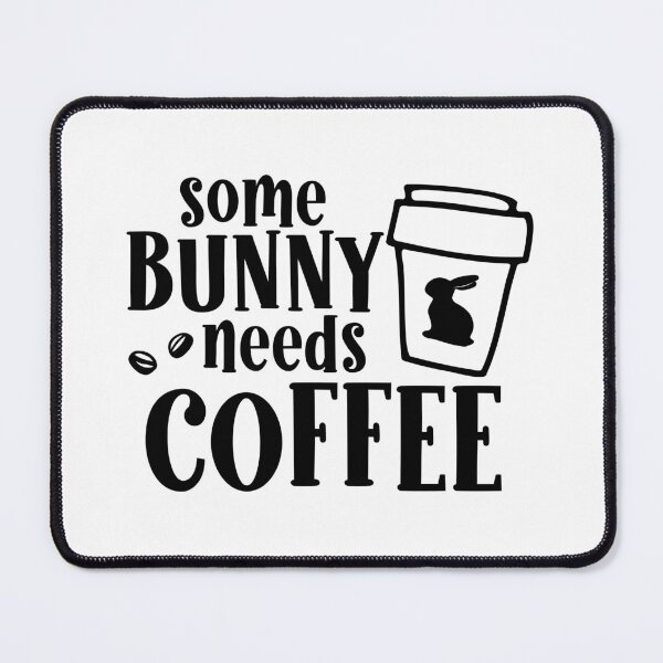 Item preview, Some Bunny Needs Coffee Happy Easter designed and sold by miraipa.