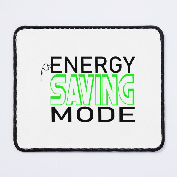 Item preview, I&x27;m not Lazy, Energy Saving Mode, Power Saving Mode Essential . designed and sold by scottsurswab.