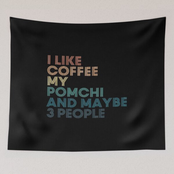 Item preview, I Like Coffee My Pomchi And Maybe 3 People designed and sold by kindxinn.