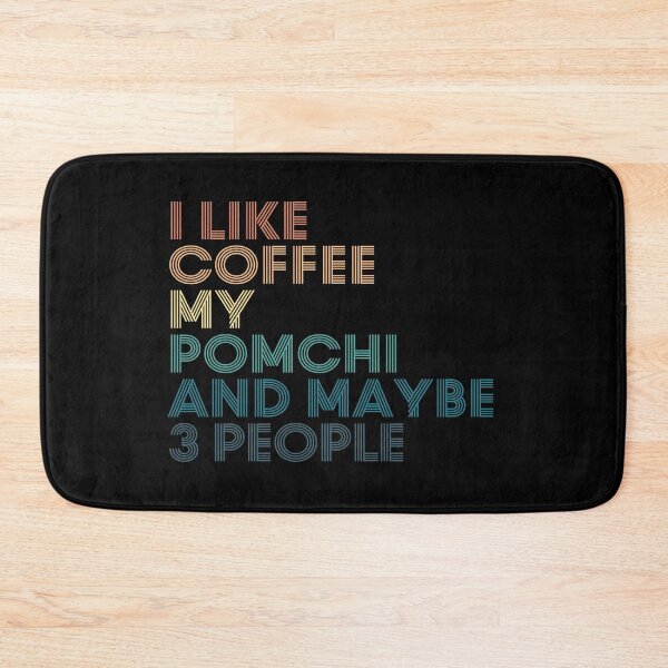 Item preview, I Like Coffee My Pomchi And Maybe 3 People designed and sold by kindxinn.