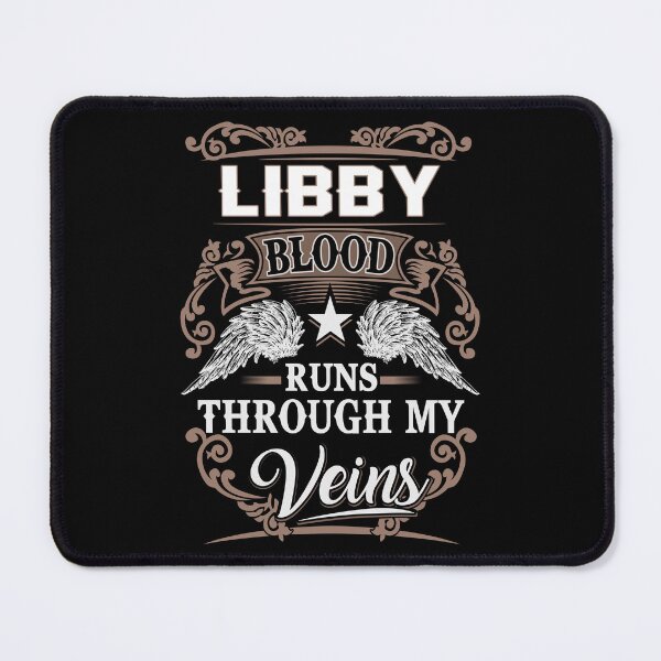 Item preview, Libby Name T Shirt - Libby Blood Runs Through My Veins  Gift Item Tee designed and sold by ximenalivi.