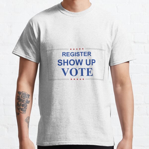 ♥♥ REGISTER SHOWUP VOTE Blue Letters ♥♥ Classic T-Shirt