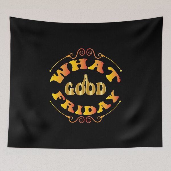 Item preview, what a good friday , April 15 Good Friday designed and sold by bahdsgraphic.
