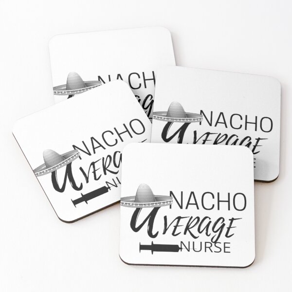 Item preview, Nacho Average Nurse , funny nurse day designed and sold by Caasiblazer.