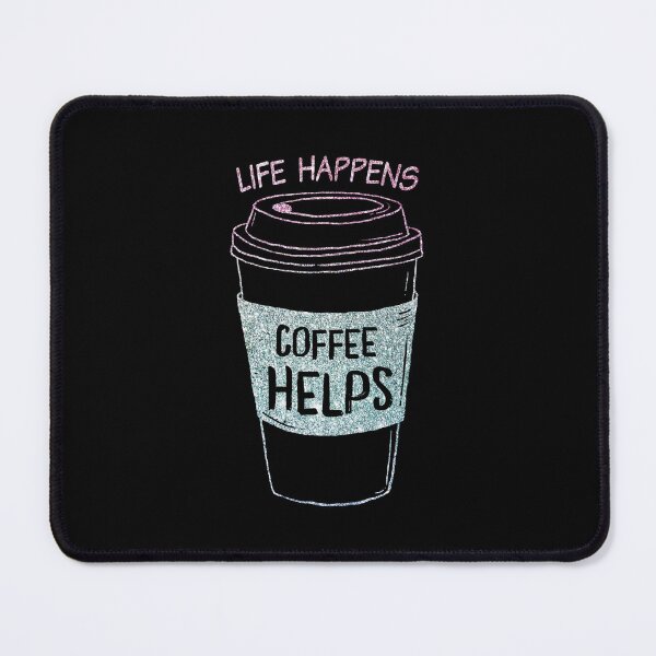 Item preview, Life Happens, Coffee Helps - Coffee Funny quote designed and sold by OutcastBrain.