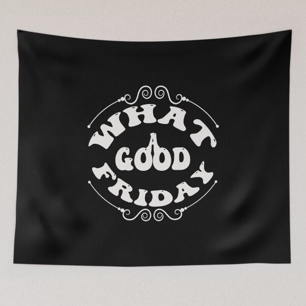 Item preview, what a good friday , April 15 Good Friday designed and sold by bahdsgraphic.