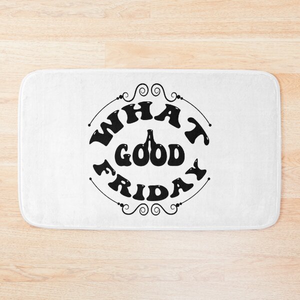 Item preview, what a good friday , April 15 Good Friday designed and sold by bahdsgraphic.
