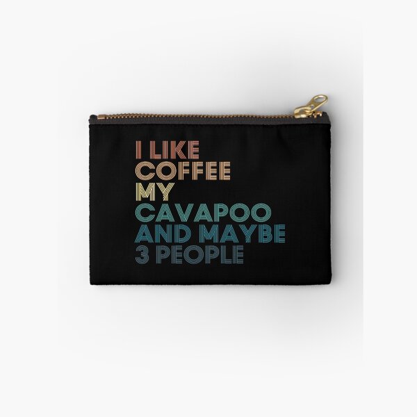 Item preview, I Like Coffee My Cavapoo And Maybe 3 People designed and sold by kindxinn.