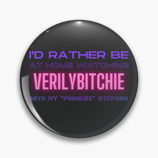 Item preview, Verilybitchie poggers stepson twitch youtube content creator designed and sold by LAST WEEK'S STOLEN AESTHETICS.