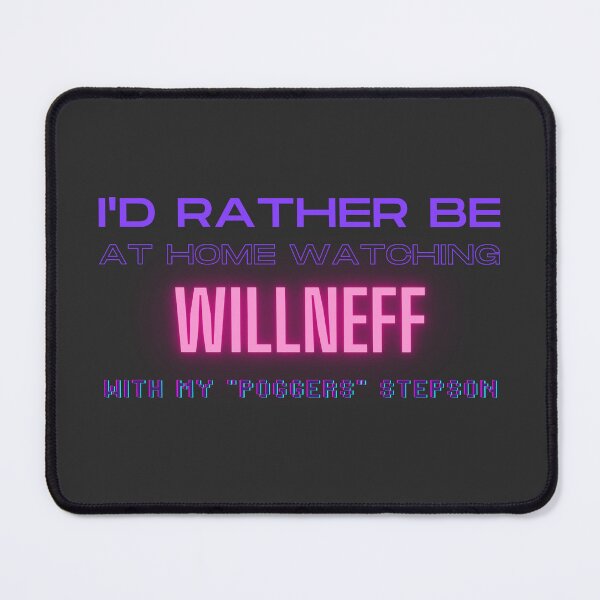 Item preview, WillNeff poggers stepson twitch youtube content creator designed and sold by LAST WEEK'S STOLEN AESTHETICS.