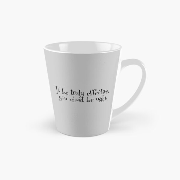 Item preview, To be truly effective, you must be ugly   designed and sold by SugarNA.