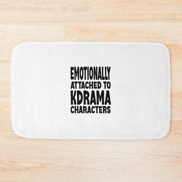 Item preview, EMOTIONALLY ATTACHED TO KDRAMA CHARACTERS (BLACK) - FUNNY KDRAMA FANS designed and sold by Kimirina.