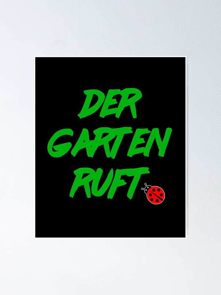 "DER GARTEN RUFT Gartensaison 2022 Gärtner Hobby Pflanzen" Poster von