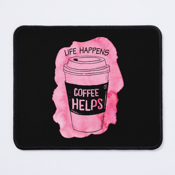 Item preview, Life Happens, Coffee Helps - Coffee Funny quote designed and sold by OutcastBrain.