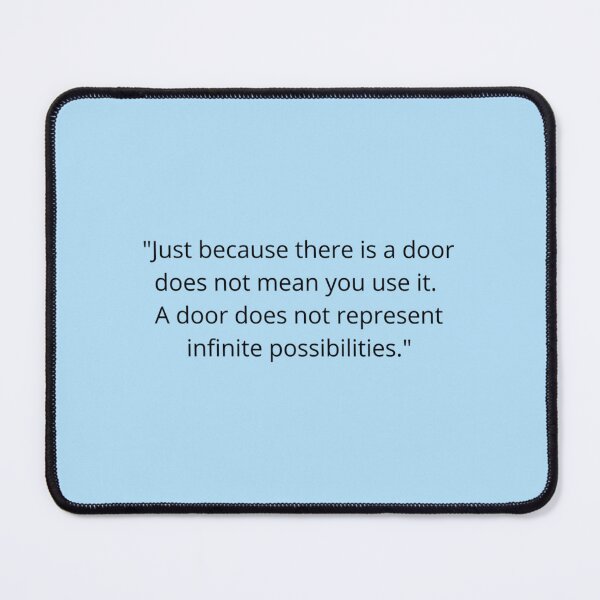 Item preview, Just because there is a door does not mean you use it. A door does not represent infinite pos designed and sold by MaxMerchShopp.