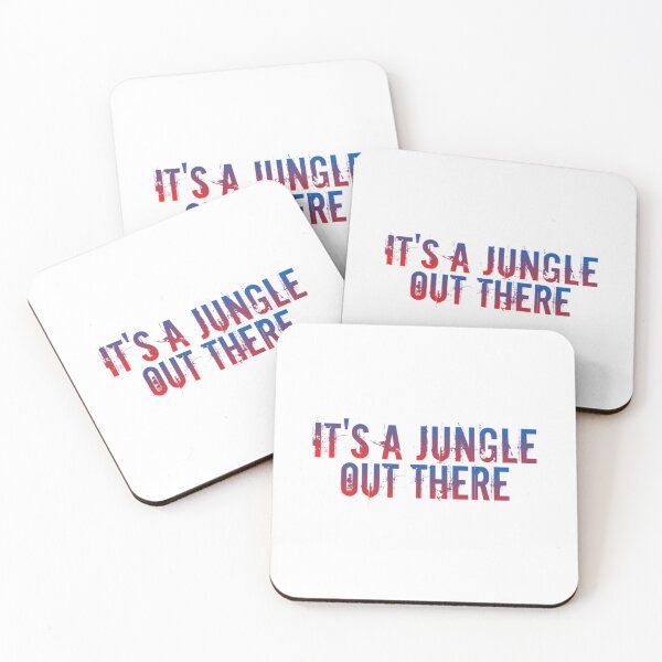 Item preview, It_s a jungle out there quote    designed and sold by MaxMerchShopp.