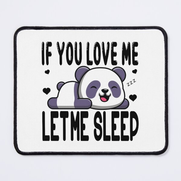 Item preview, If you love me let me sleep Classic . designed and sold by scottsurswab.