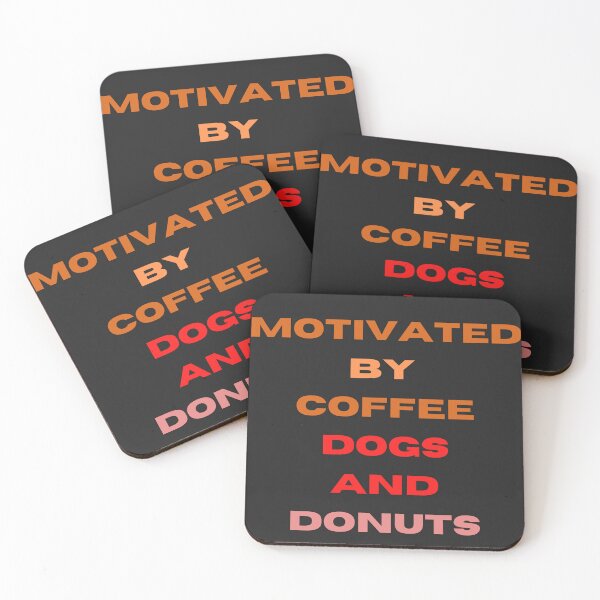 Item preview, Motivated by coffee dogs and donuts.  A funny dog and coffee and donut design.  A great design for doglovers who love drinking coffee and eating donuts. designed and sold by Doggymadness.