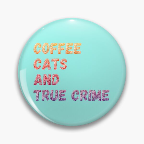 Item preview, Coffee, Cats and True Crime (beautiful mosaic and pop art colors.)  designed and sold by CristalleLisa.
