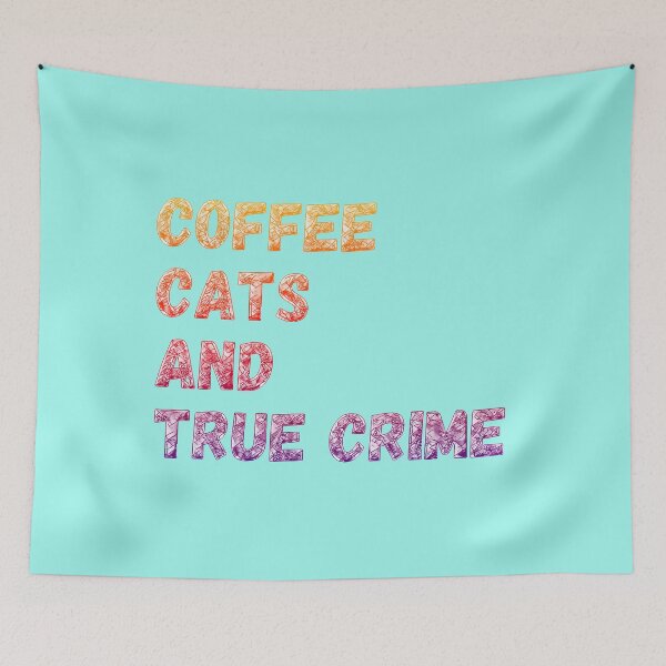 Item preview, Coffee, Cats and True Crime (beautiful mosaic and pop art colors.)  designed and sold by CristalleLisa.