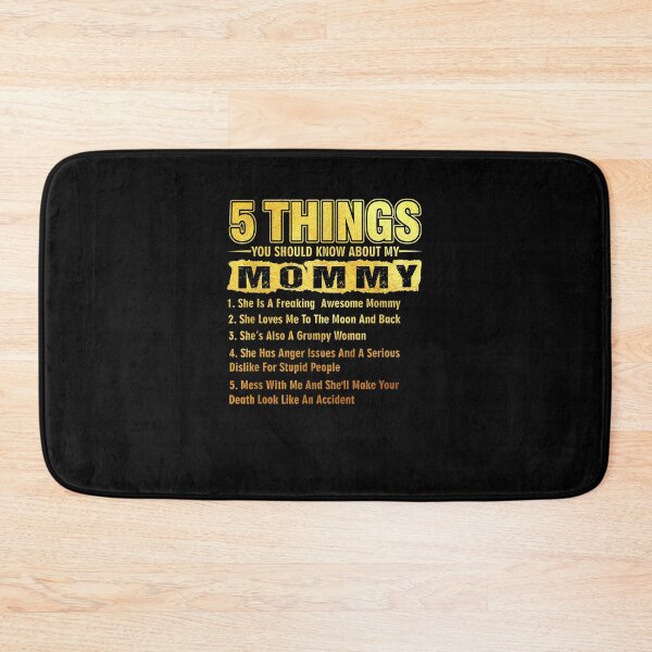 Item preview, 5 Things You Should Know About My Mommy Funny  designed and sold by midoxthemagnent.