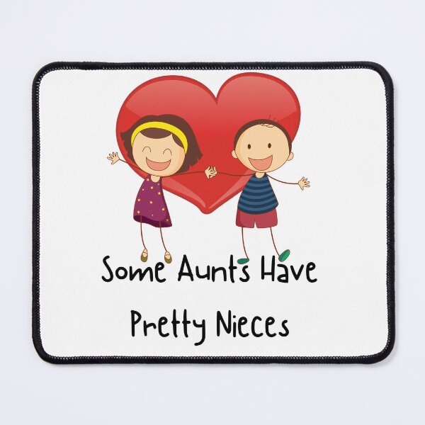 Item preview, Some Aunts Have Pretty Nieces  designed and sold by HongThuyet.