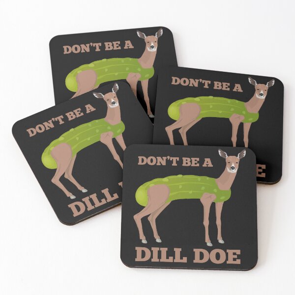 Item preview, Don't Be A Dill Doe! Funny Pickle Deer designed and sold by Cedroad Shirts.