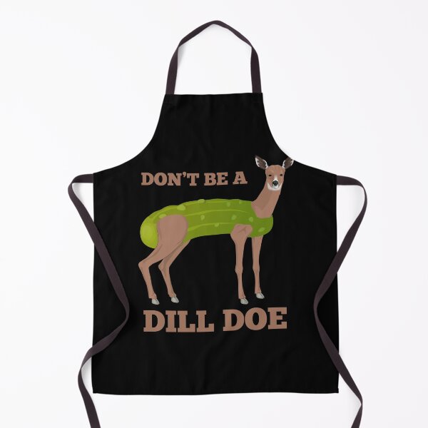 Item preview, Don't Be A Dill Doe! Funny Pickle Deer designed and sold by Cedroad Shirts.