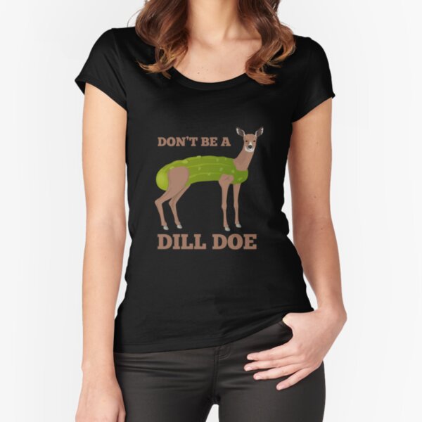 TeeShirtPalace | A Cute Dill Doe Funny Pickles Gifts Poster