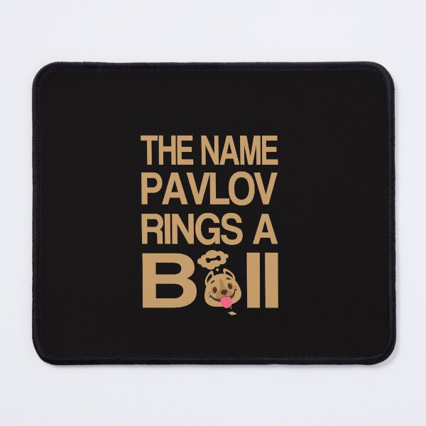 Item preview, Does The Name Pavlov Rings A Bell designed and sold by khalilovitch.