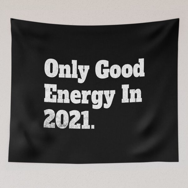 Item preview, Only Good Energy In 2021 Tee - Funny Motivation Unisex . - New Year Gif. - Good Vibe Ene designed and sold by lindonrcmarc.