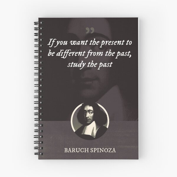 Item preview, Baruch Spinoza - If you want the present to be different from the past, study the past designed and sold by Syahrasi.