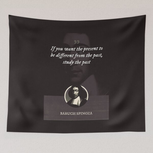 Item preview, Baruch Spinoza - If you want the present to be different from the past, study the past designed and sold by Syahrasi.