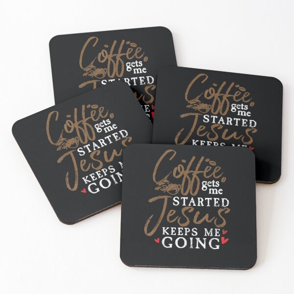 Item preview, Coffee Gets Me Started Jesus Keeps Me Going Jesus designed and sold by DeannaMarks.