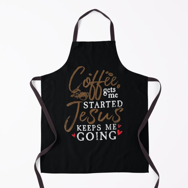 Item preview, Coffee Gets Me Started Jesus Keeps Me Going Jesus designed and sold by DeannaMarks.