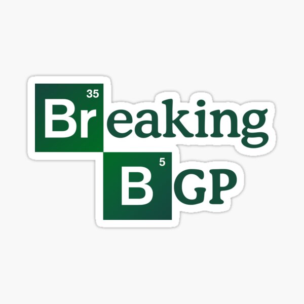 Item preview, Breaking BGP Network Engineer Funny designed and sold by \\ PacketSwag  //.